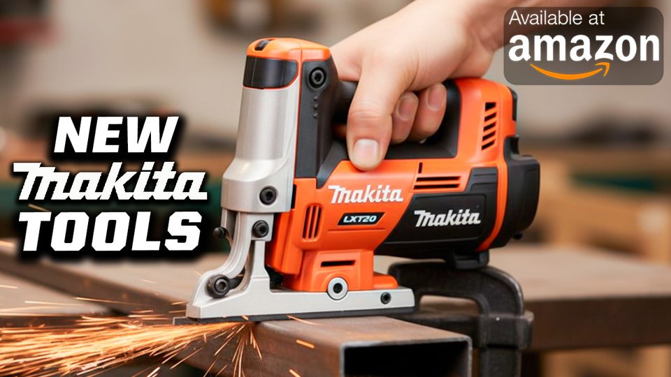 30 New Makita Tools That You Haven’t Seen Yet Makita New Lineup 2025